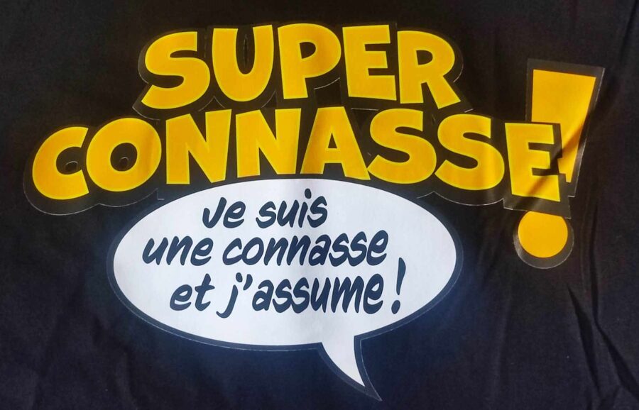 T-SHIRT SUPER CONNASSE je suis une connasse et j'assume